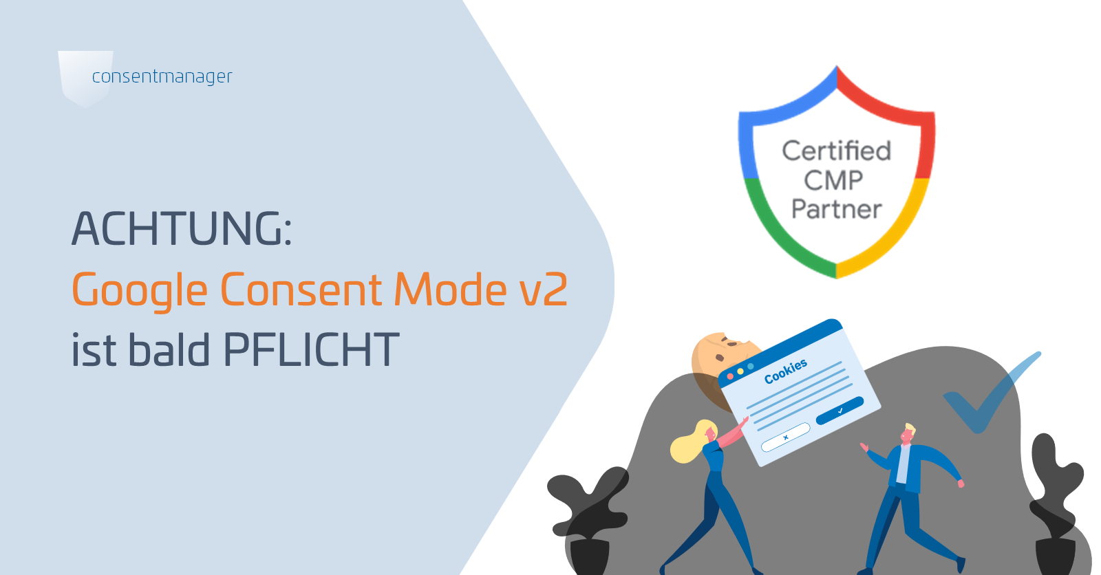 Newsletter: Google Consent Mode v2 wird Pflicht ab März 2024